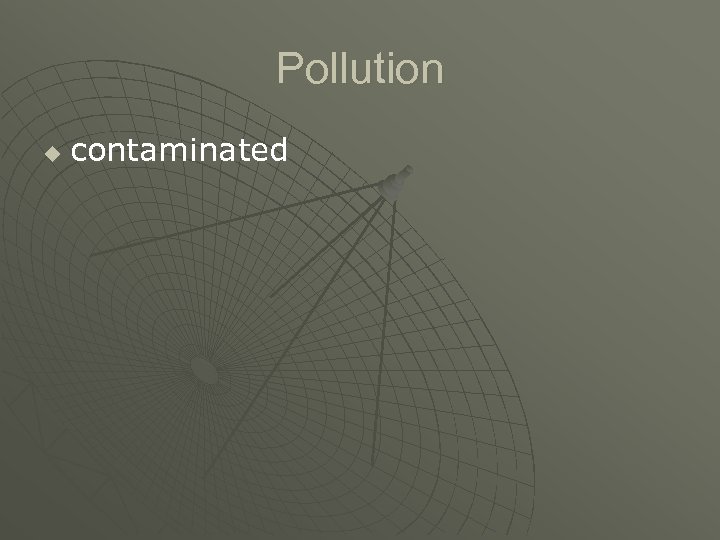 Pollution u contaminated 