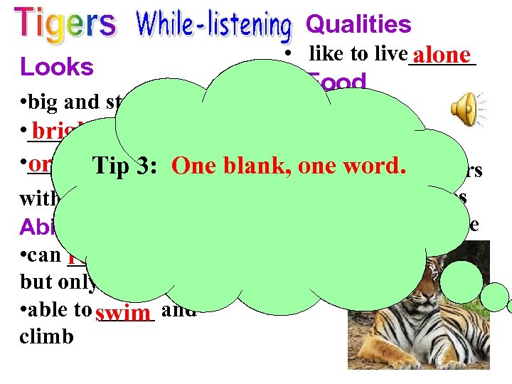 Looks Qualities • like to live______ alone Food • big and strong • animals