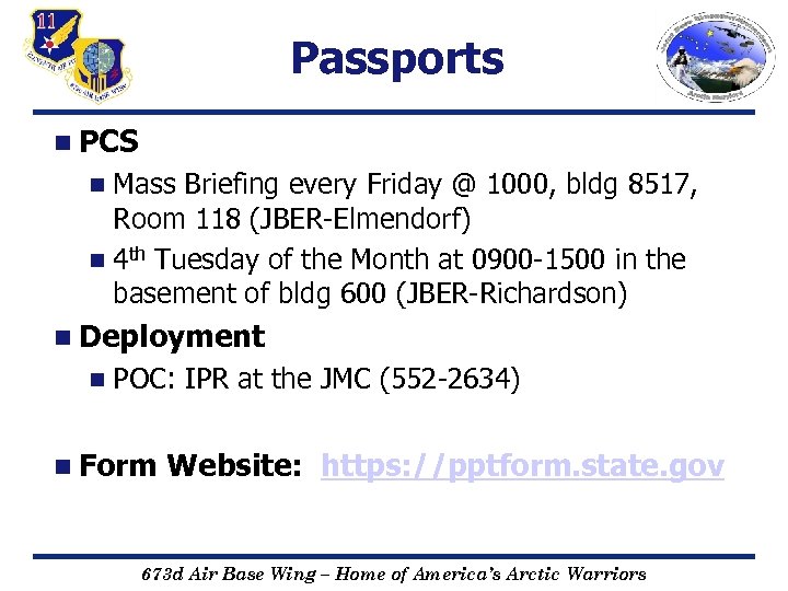 Passports n PCS n Mass Briefing every Friday @ 1000, bldg 8517, Room 118