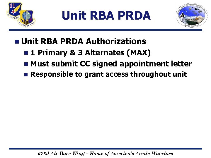 Unit RBA PRDA n Unit RBA PRDA Authorizations n 1 Primary & 3 Alternates