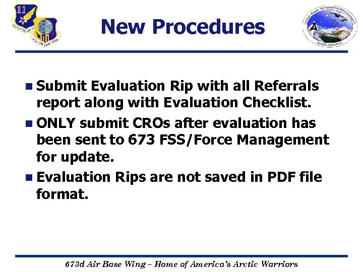 New Procedures n Submit Evaluation Rip with all Referrals report along with Evaluation Checklist.