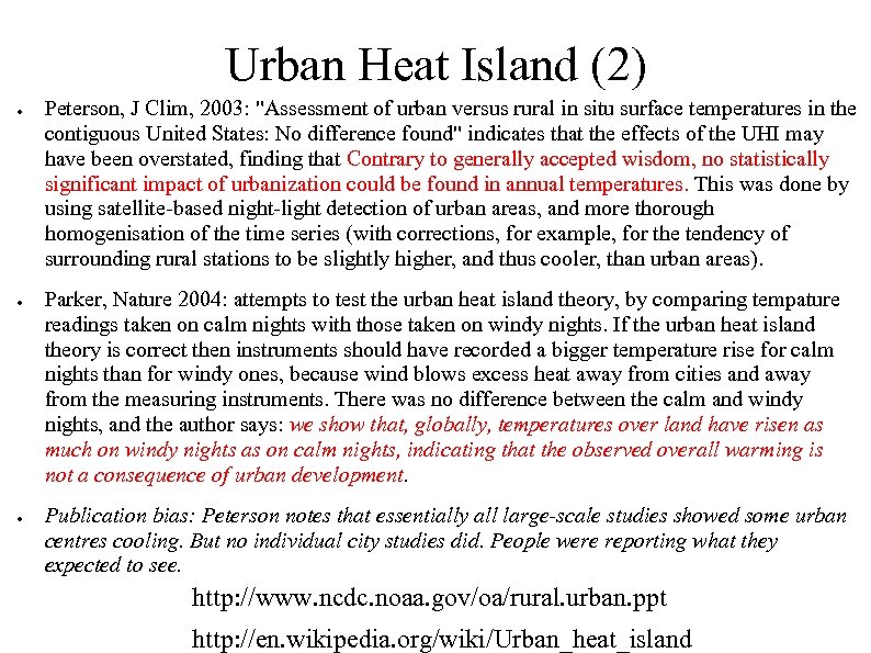 Urban Heat Island (2) ● ● ● Peterson, J Clim, 2003: 