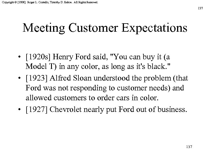 Copyright © [2006]. Roger L. Costello, Timothy D. Kehoe. All Rights Reserved. 137 Meeting