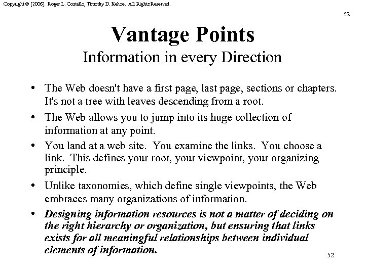 Copyright © [2006]. Roger L. Costello, Timothy D. Kehoe. All Rights Reserved. 52 Vantage