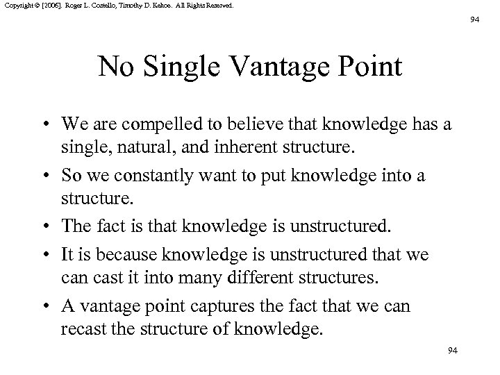 Copyright © [2006]. Roger L. Costello, Timothy D. Kehoe. All Rights Reserved. 94 No