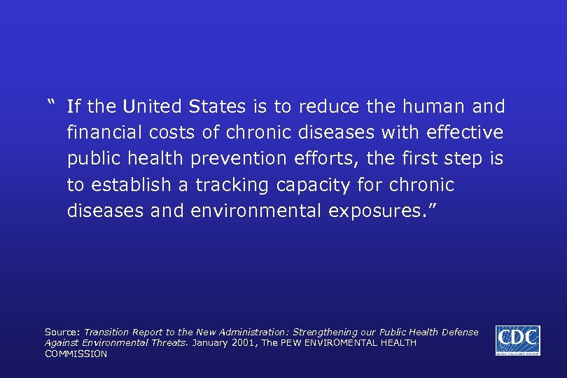 “ If the United States is to reduce the human and financial costs of