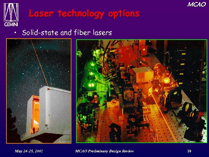 Laser technology options MCAO • Solid-state and fiber lasers May 24 -25, 2001 MCAO