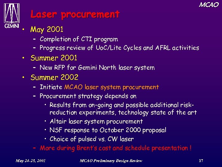 Laser procurement MCAO • May 2001 – Completion of CTI program – Progress review