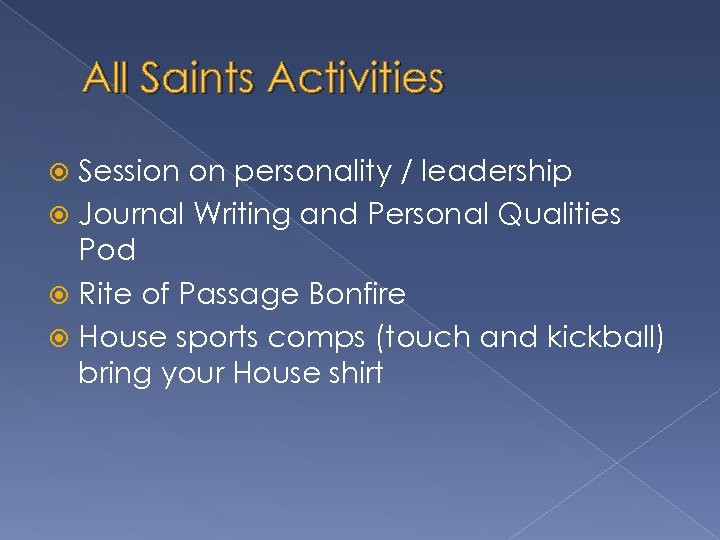 All Saints Activities Session on personality / leadership Journal Writing and Personal Qualities Pod