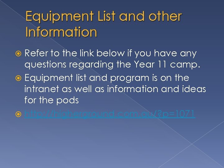 Equipment List and other Information Refer to the link below if you have any