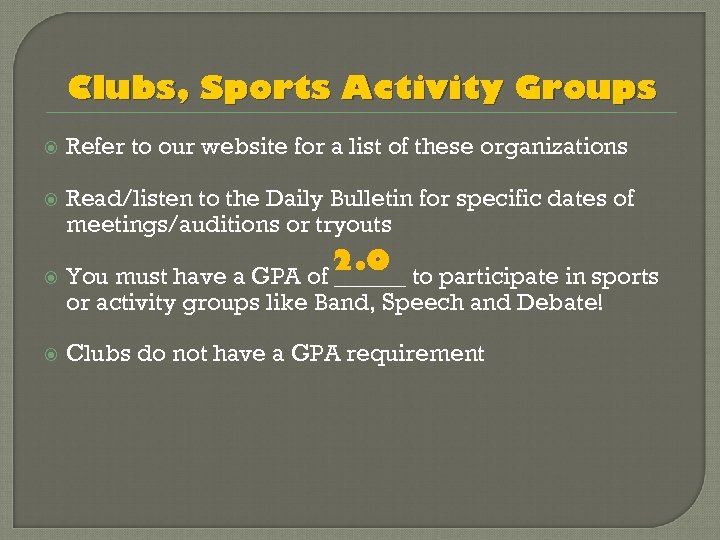 Clubs, Sports Activity Groups Refer to our website for a list of these organizations
