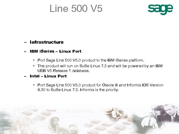 Line 500 V 5 – Infrastructure – IBM i. Series – Linux Port •