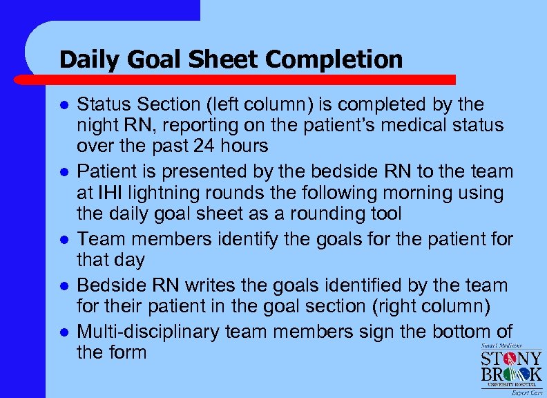 Daily Goal Sheet Completion l l l Status Section (left column) is completed by