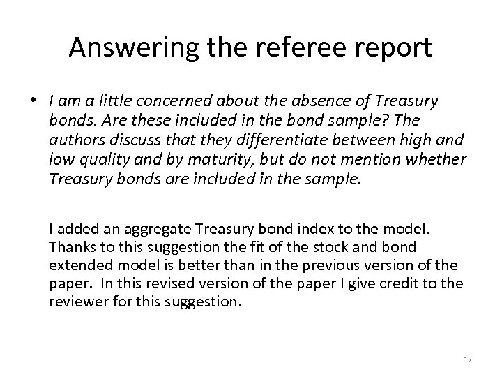 Answering the referee report • I am a little concerned about the absence of