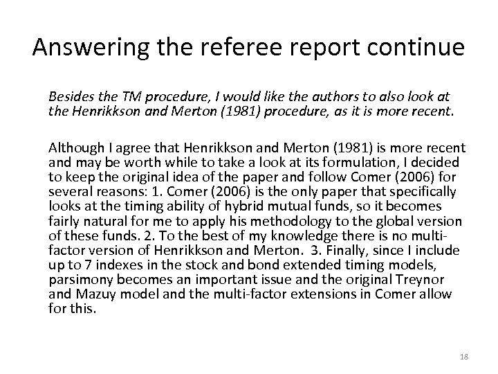 Answering the referee report continue Besides the TM procedure, I would like the authors