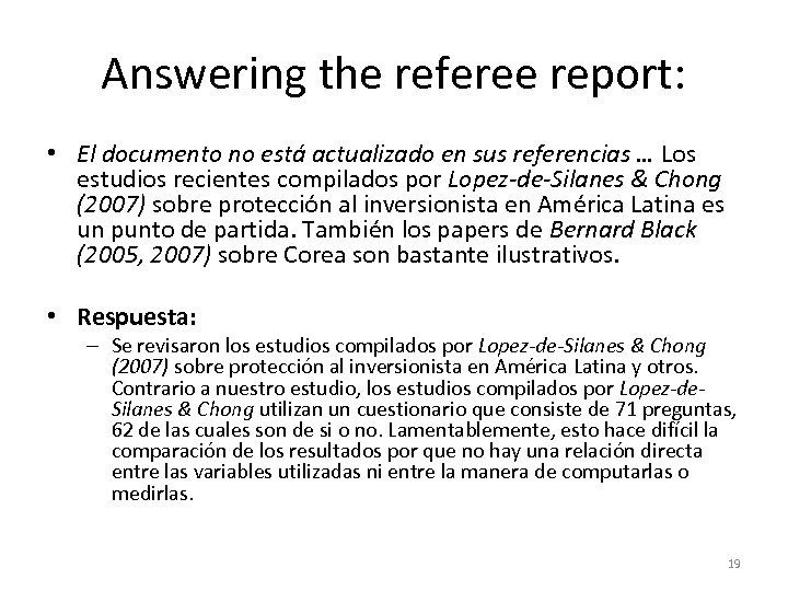 Answering the referee report: • El documento no está actualizado en sus referencias …
