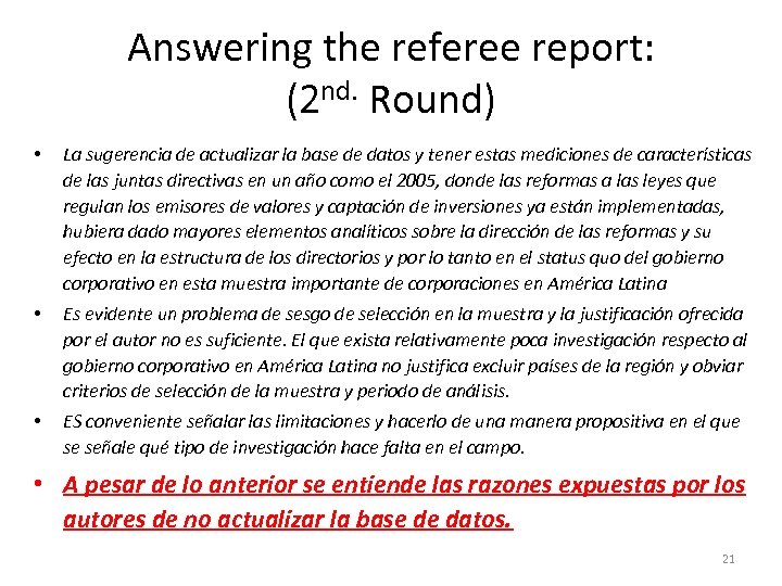 Answering the referee report: (2 nd. Round) • La sugerencia de actualizar la base