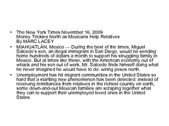  • The New York Times November 16, 2009 Money Trickles North as Mexicans