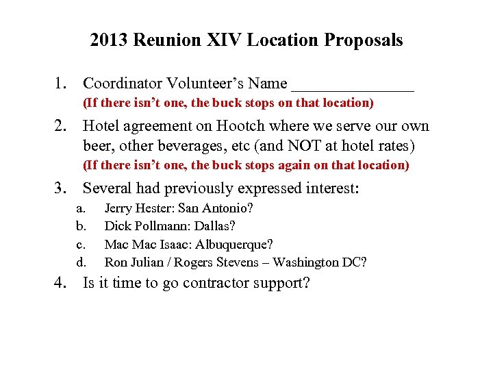 2013 Reunion XIV Location Proposals 1. Coordinator Volunteer’s Name ________ (If there isn’t one,