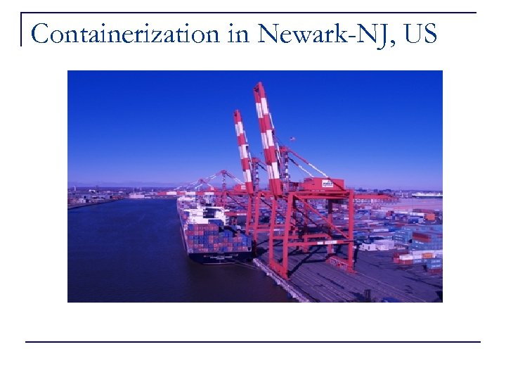 Containerization in Newark-NJ, US 