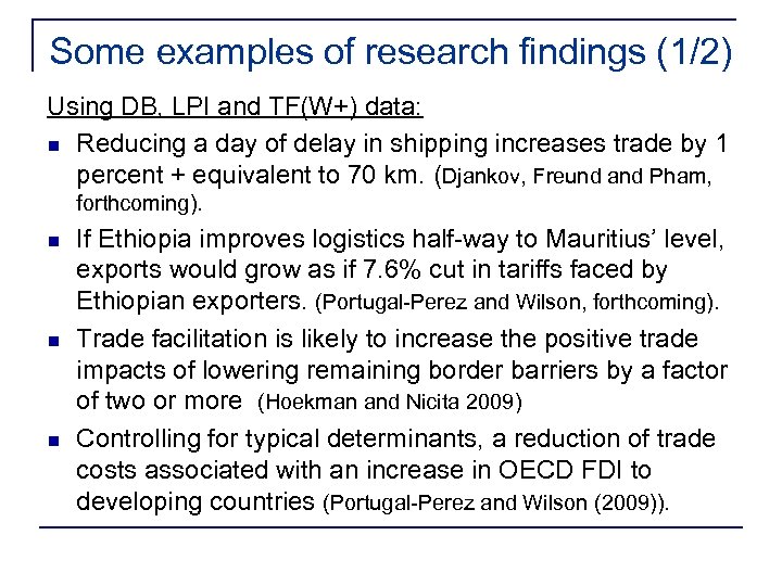 Some examples of research findings (1/2) Using DB, LPI and TF(W+) data: n Reducing