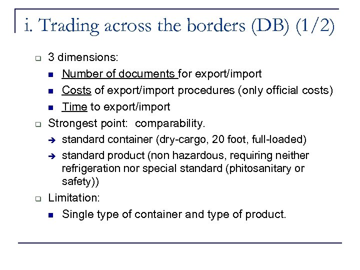 i. Trading across the borders (DB) (1/2) q q q 3 dimensions: n Number