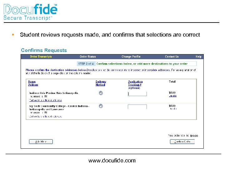 § Student reviews requests made, and confirms that selections are correct Confirms Requests $5.