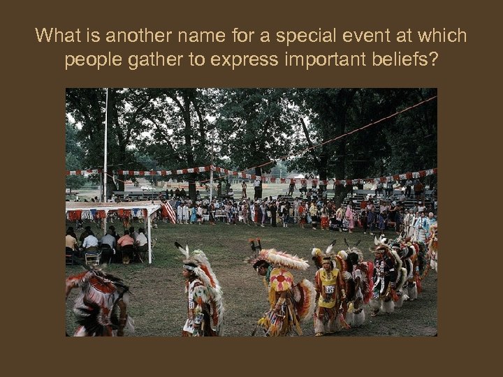 What is another name for a special event at which people gather to express