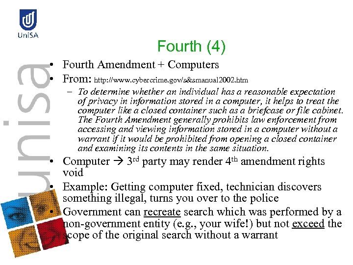 Fourth (4) • Fourth Amendment + Computers • From: http: //www. cybercrime. gov/s&smanual 2002.