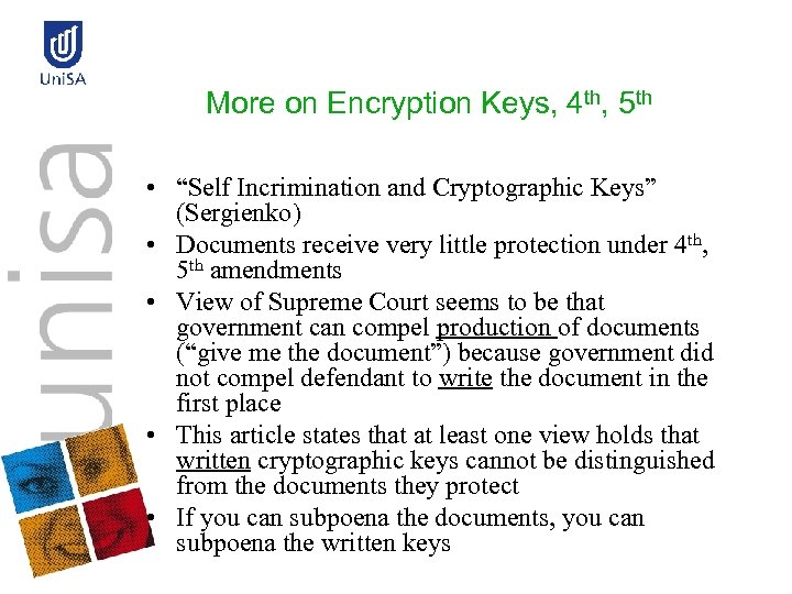 More on Encryption Keys, 4 th, 5 th • “Self Incrimination and Cryptographic Keys”