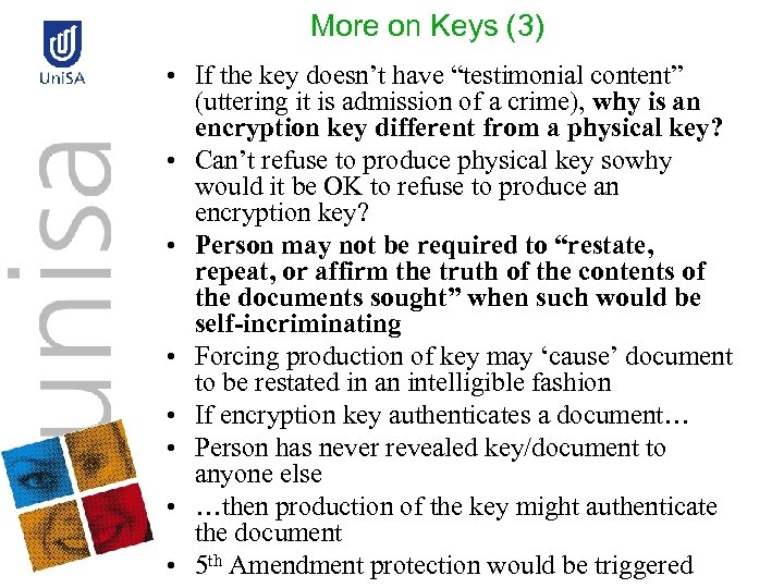 More on Keys (3) • If the key doesn’t have “testimonial content” (uttering it