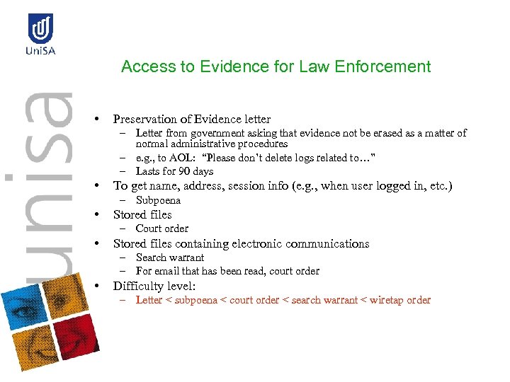 Access to Evidence for Law Enforcement • Preservation of Evidence letter – Letter from