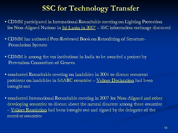 SSC for Technology Transfer • CDMM participated in International Roundtable meeting on Lighting Protection