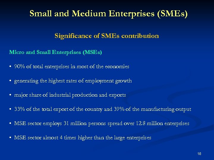 Small and Medium Enterprises (SMEs) Significance of SMEs contribution Micro and Small Enterprises (MSEs)
