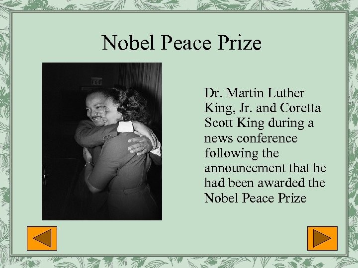 Nobel Peace Prize Dr. Martin Luther King, Jr. and Coretta Scott King during a