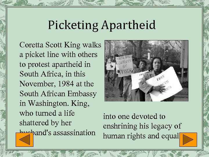 Picketing Apartheid Coretta Scott King walks a picket line with others to protest apartheid