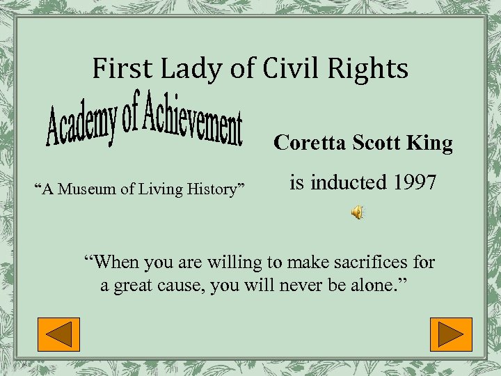 First Lady of Civil Rights Coretta Scott King “A Museum of Living History” is