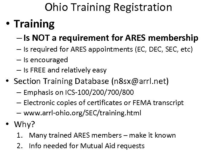 Ohio Training Registration • Training – Is NOT a requirement for ARES membership –