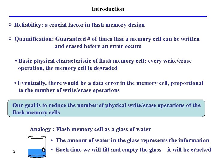 Introduction Ø Reliability: a crucial factor in flash memory design Ø Quantification: Guaranteed #