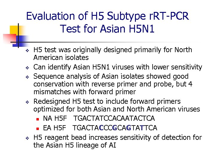 Evaluation of H 5 Subtype r. RT-PCR Test for Asian H 5 N 1