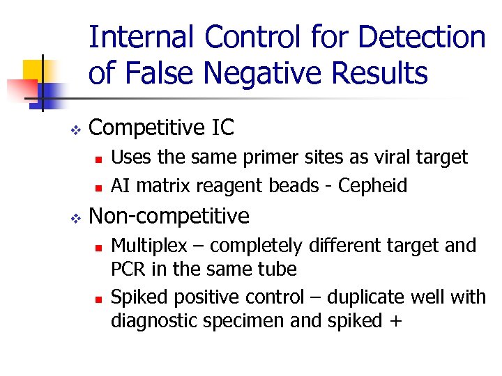 Internal Control for Detection of False Negative Results v Competitive IC n n v