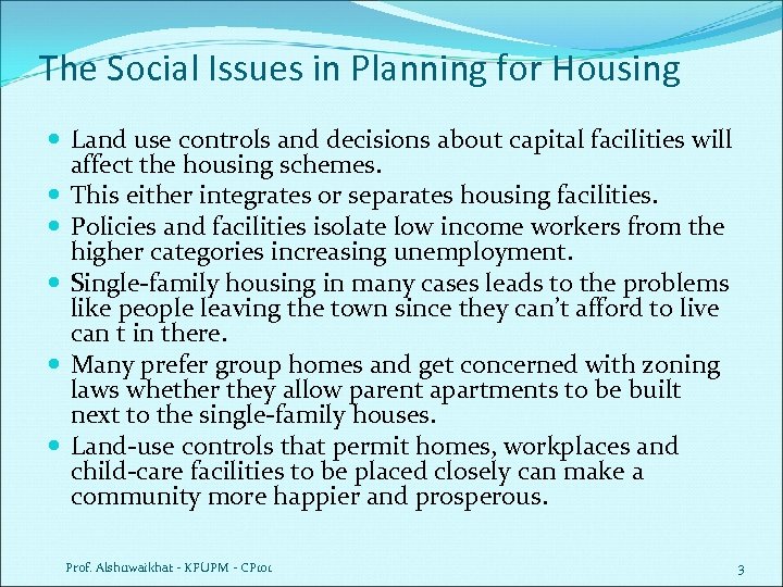 The Social Issues in Planning for Housing Land use controls and decisions about capital