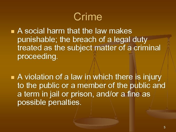 Crime n A social harm that the law makes punishable; the breach of a