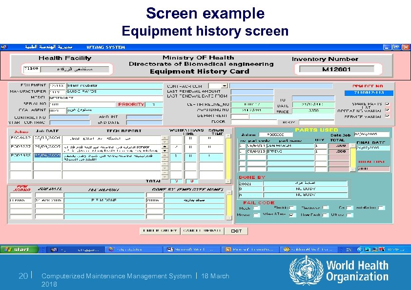 Screen example Equipment history screen 20 | Computerized Maintenance Management System | 18 March