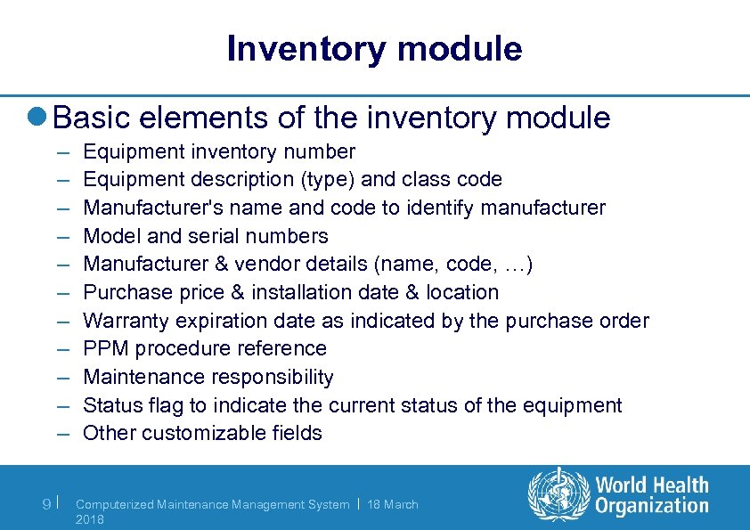 Inventory module l Basic elements of the inventory module – – – 9| Equipment