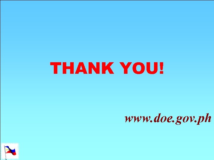 THANK YOU! www. doe. gov. ph 