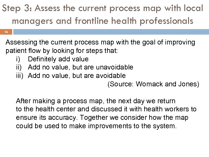 Step 3: Assess the current process map with local managers and frontline health professionals