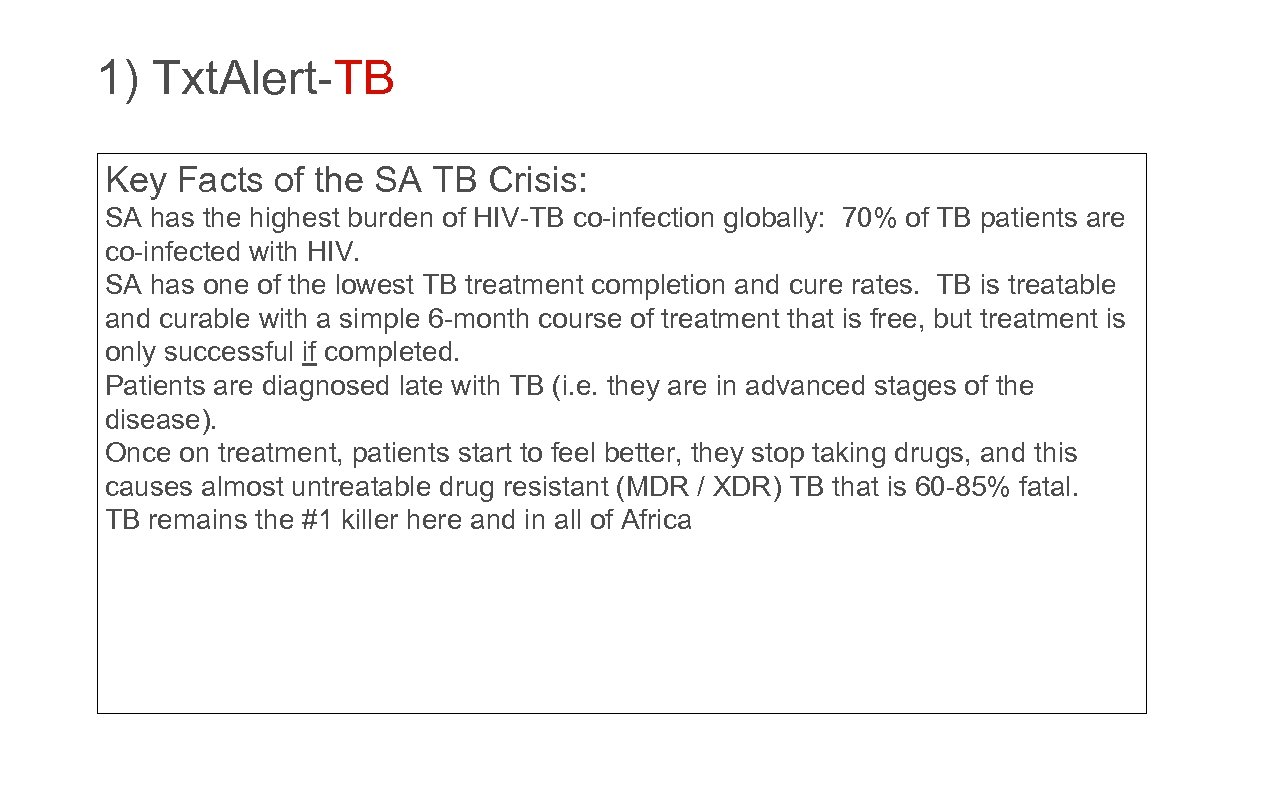 1) Txt. Alert-TB Key Facts of the SA TB Crisis: SA has the highest