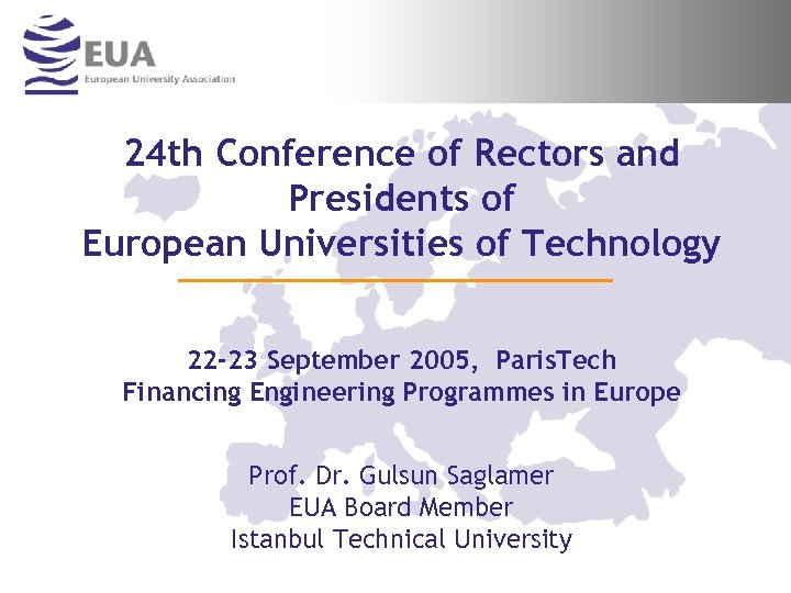 24 th Conference of Rectors and Presidents of European Universities of Technology 22 -23