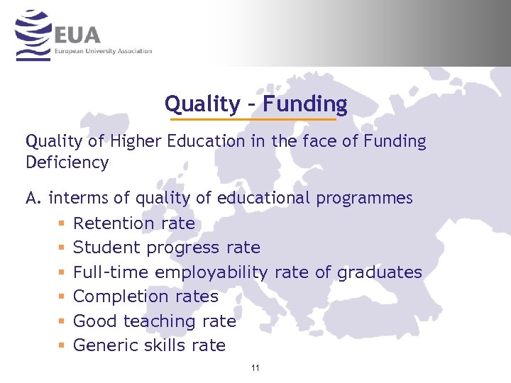 Quality – Funding Quality of Higher Education in the face of Funding Deficiency A.